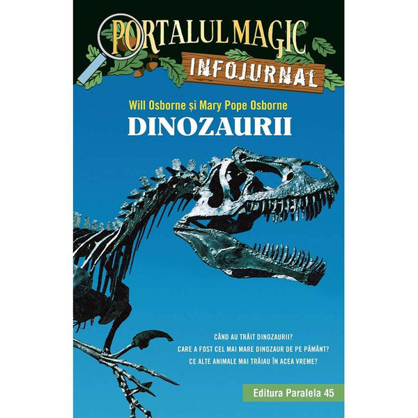 Dinozaurii. Infojurnal  - OSBORNE Mary Pope, OSBORNE Will - Delumani - Magazin Online Romanesc 