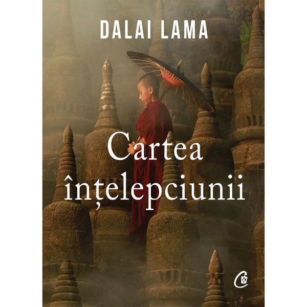 Cartea Intelepciunii - Dalai Lama